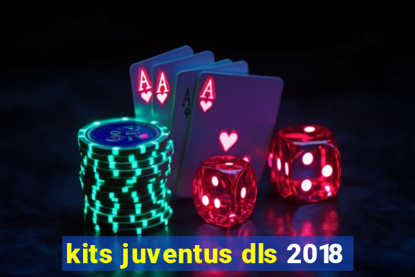 kits juventus dls 2018